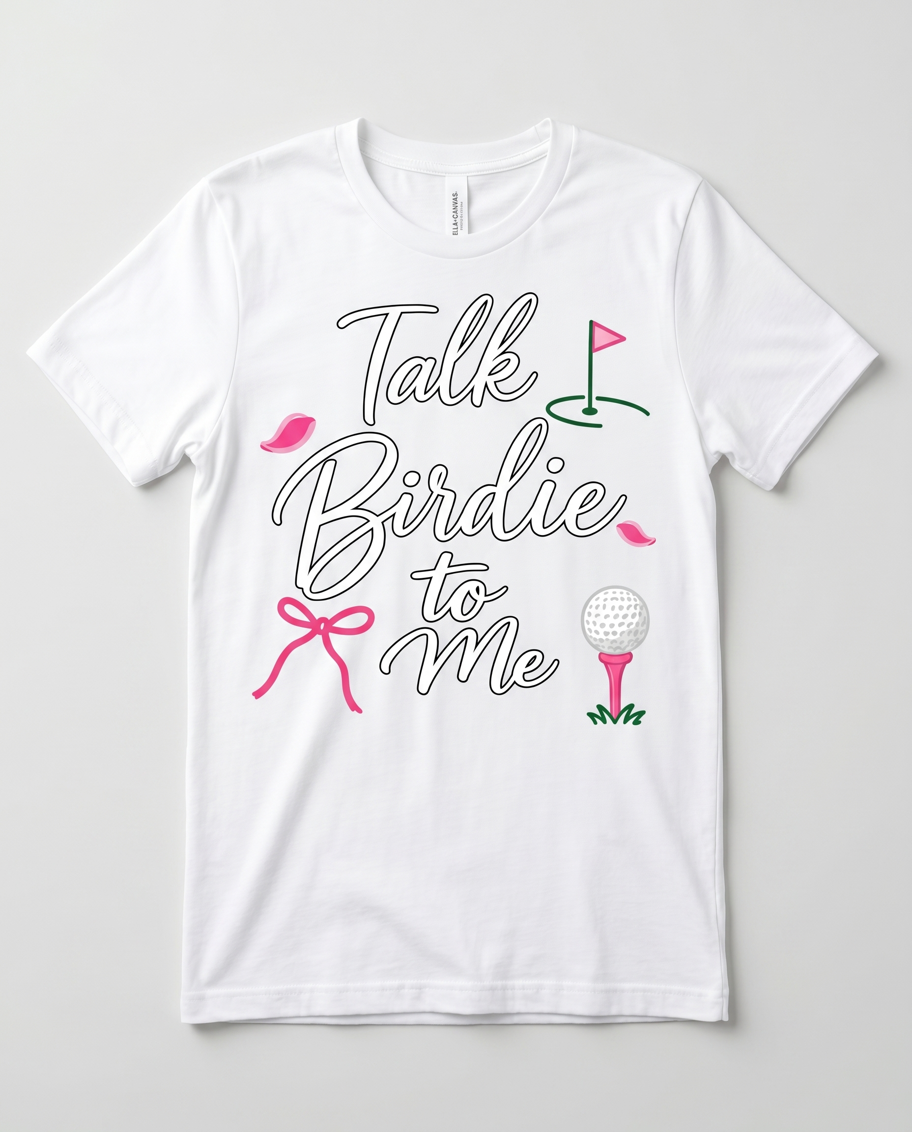 Talk Birdie to Me — Bella+Canvas White front