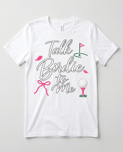 Talk Birdie to Me — Bella+Canvas White front