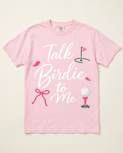 Talk Birdie to Me — Comfort Colors Blossom front
