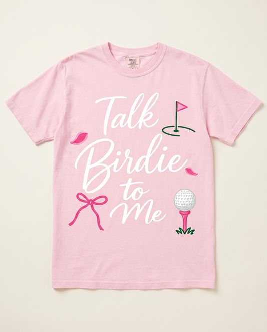 Talk Birdie to Me — Comfort Colors Blossom front