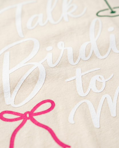 Talk Birdie to Me — detail close-up lettering and bow